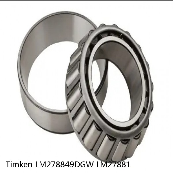 LM278849DGW LM27881 Timken Tapered Roller Bearing